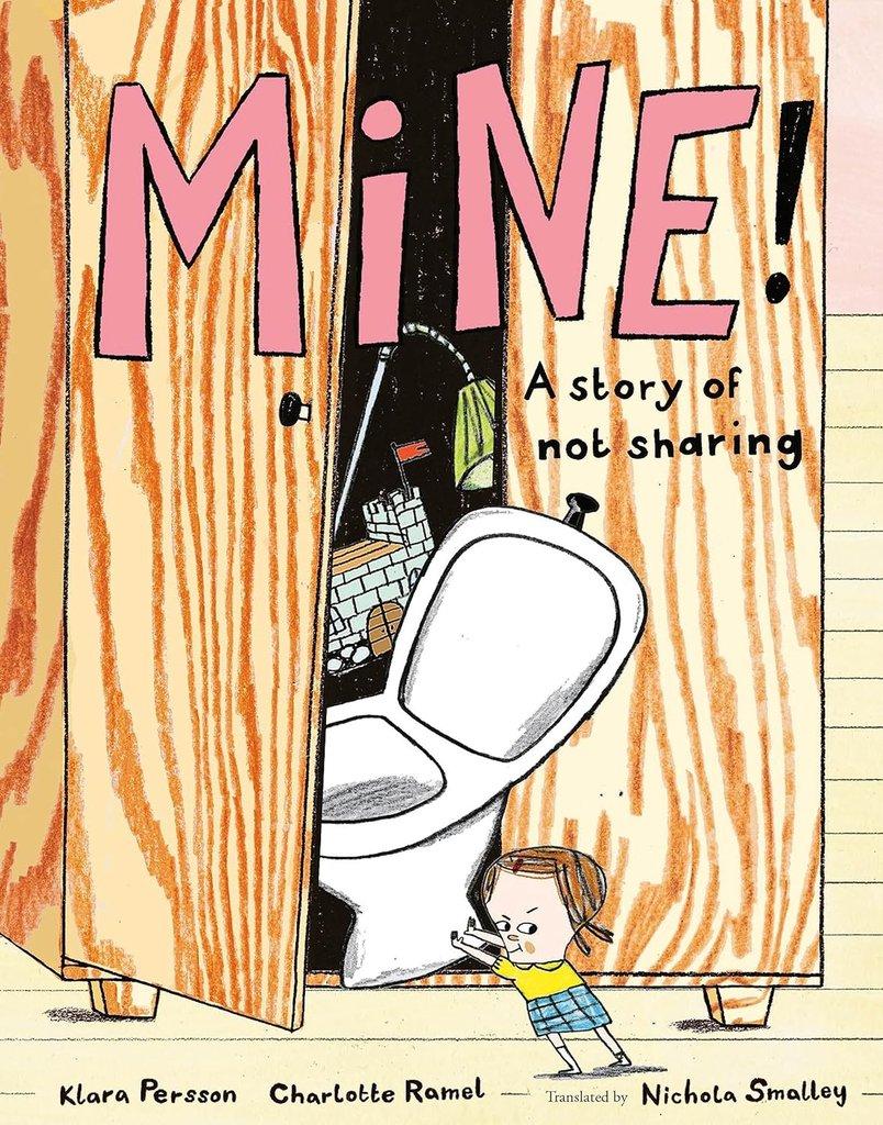 Mine: A Story About Not Sharing cover